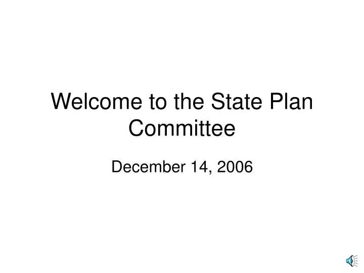 welcome to the state plan committee