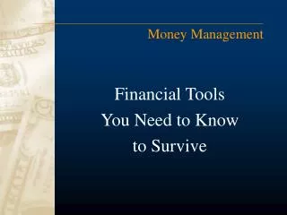 Financial Tools You Need to Know to Survive
