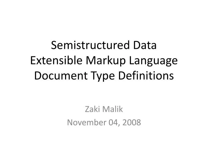 semistructured data extensible markup language document type definitions