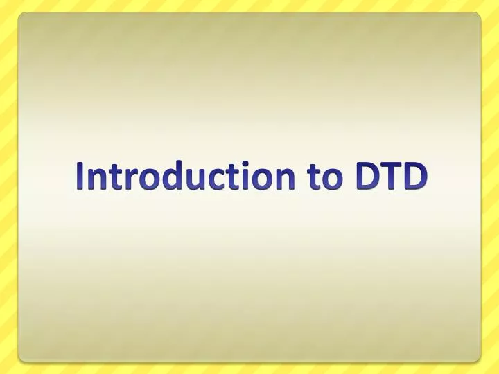 introduction to dtd