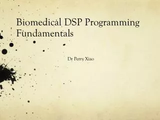 Biomedical DSP Programming Fundamentals