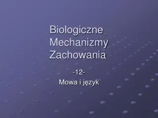 biologiczne mechanizmy zachowania
