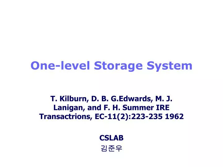 one level storage system