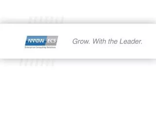 Grow. With the Leader.
