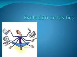 evoluci n de las tics