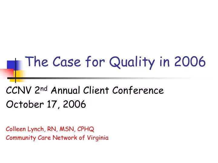 the case for quality in 2006