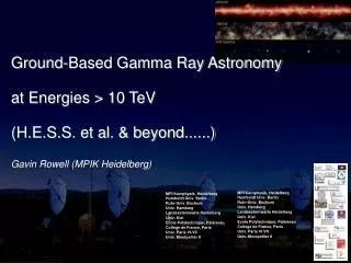 MPI Kernphysik, Heidelberg Humboldt Univ. Berlin Ruhr-Univ. Bochum Univ. Hamburg