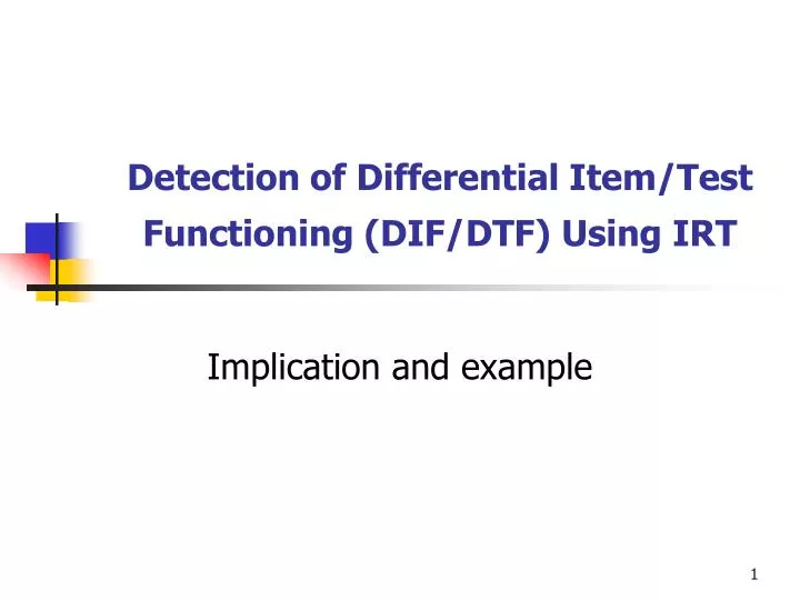 detection of differential item test functioning dif dtf using irt