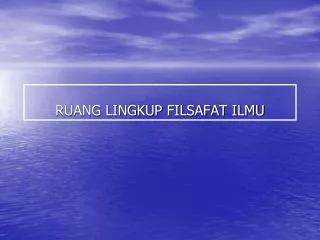 ruang lingkup filsafat ilmu