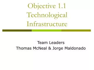 Objective 1.1 Technological Infrastructure