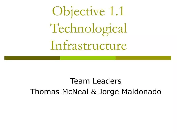 objective 1 1 technological infrastructure