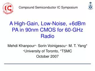 A High-Gain, Low-Noise, +6dBm PA in 90nm CMOS for 60-GHz Radio