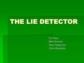 THE LIE DETECTOR