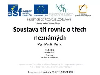 soustava t rovnic o t ech nezn m ch