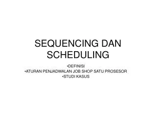 sequencing dan scheduling