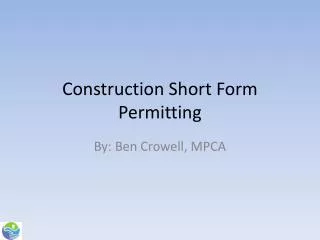 Construction Short Form Permitting