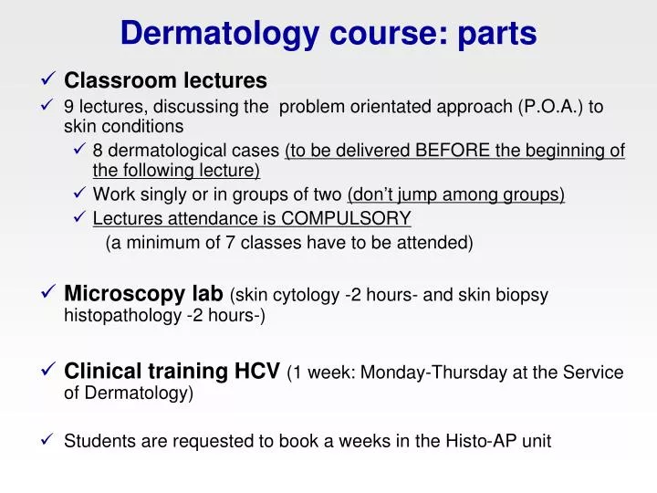 dermatology course parts