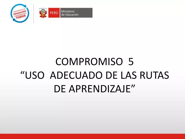 compromiso 5 uso adecuado de las rutas de aprendizaje