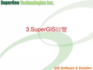 3 supergis