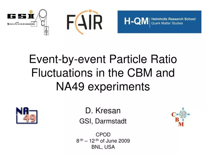 event by event particle ratio fluctuations in the cbm and na49 experiments