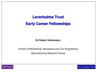 Leverhulme Trust Early Career Fellowships Dr Robert Heinemann