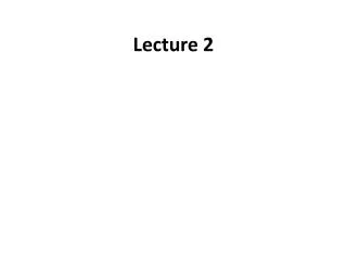 Lecture 2