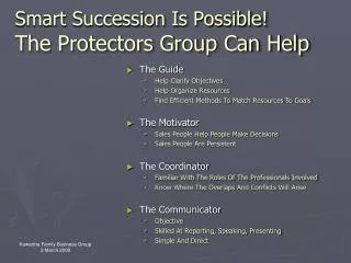 Smart Succession Is Possible! The Protectors Group Can Help