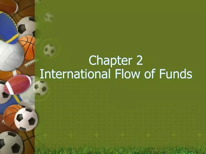 chapter 2 international flow of funds
