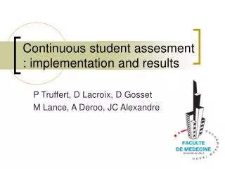 Continuous student assesment : implementation and results