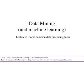Data Mining (and machine learning)
