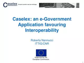 Caselex: an e-Government Application favouring Interoperability Roberta Nannucci ITTIG/CNR