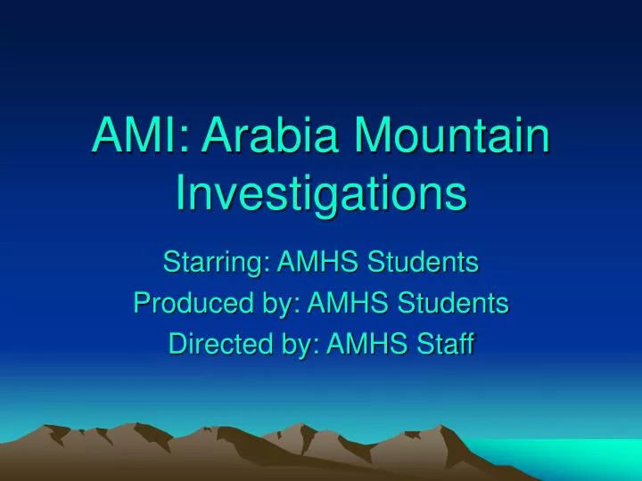 ami arabia mountain investigations