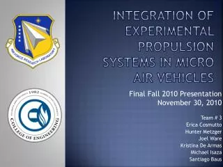 Integration of experimental propulsion systems in micro air vehicles