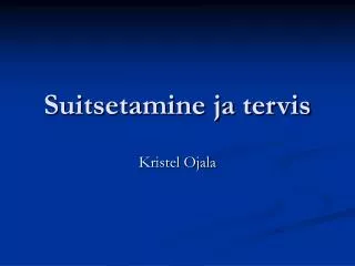 suitsetamine ja tervis