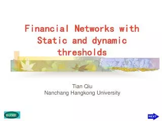 Financial Networks with Static and dynamic thresholds
