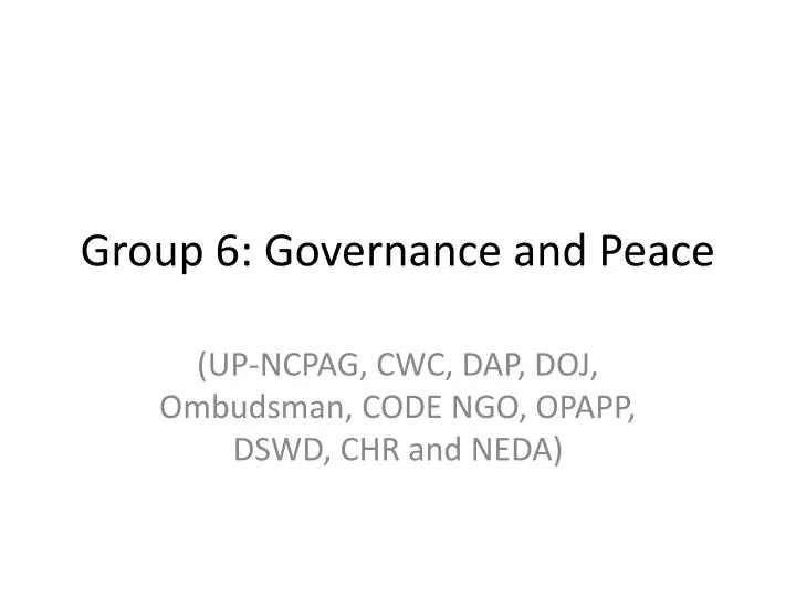 group 6 governance and peace