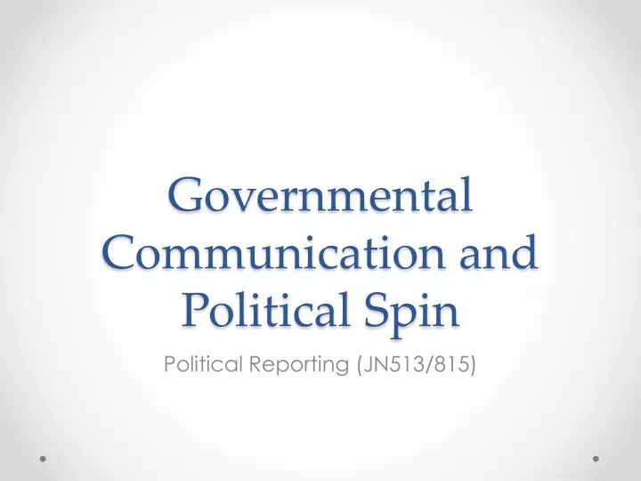 governmental communication and political spin