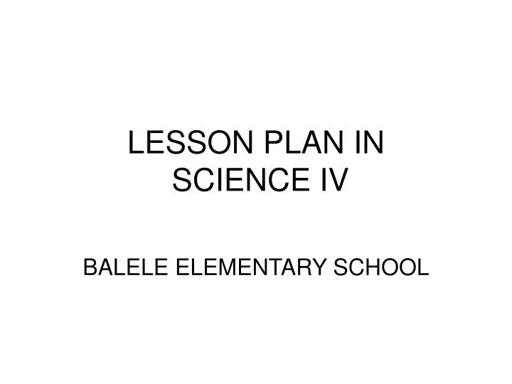 lesson plan in science iv