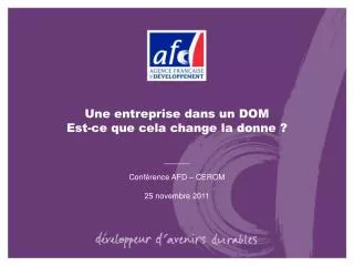 une entreprise dans un dom est ce que cela change la donne