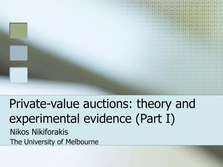 private value auctions theory and experimental evidence part i
