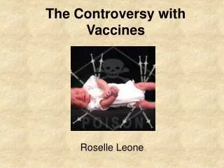 The Controversy with Vaccines