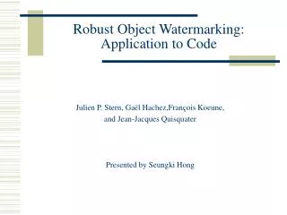 Robust Object Watermarking: Application to Code