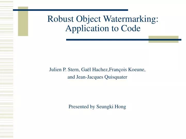 robust object watermarking application to code