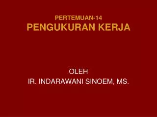 pertemuan 14 pengukuran kerja