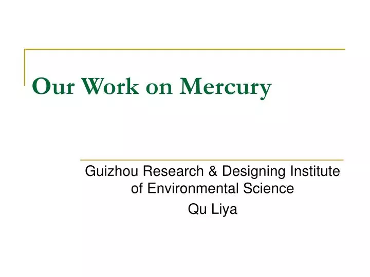 our work on mercury
