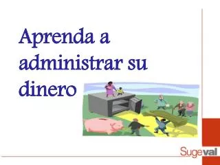 aprenda a administrar su dinero