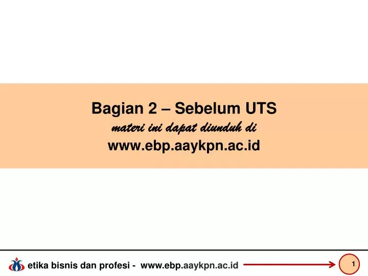 bagian 2 sebelum uts materi ini dapat diunduh di www ebp aaykpn ac id