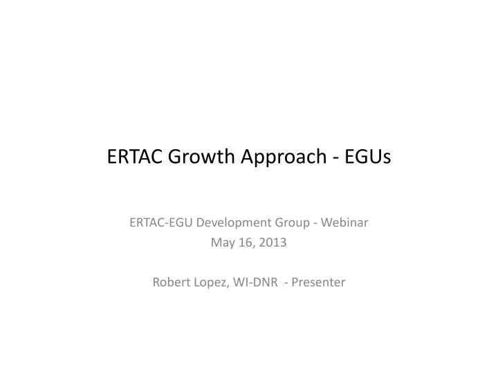 ertac growth approach egus