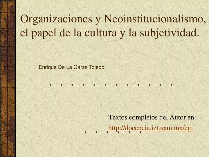 organizaciones y neoinstitucionalismo el papel de la cultura y la subjetividad