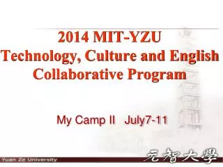 2014 MIT-YZU Technology, Culture and English Collaborative Program